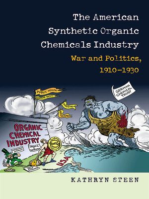 cover image of The American Synthetic Organic Chemicals Industry